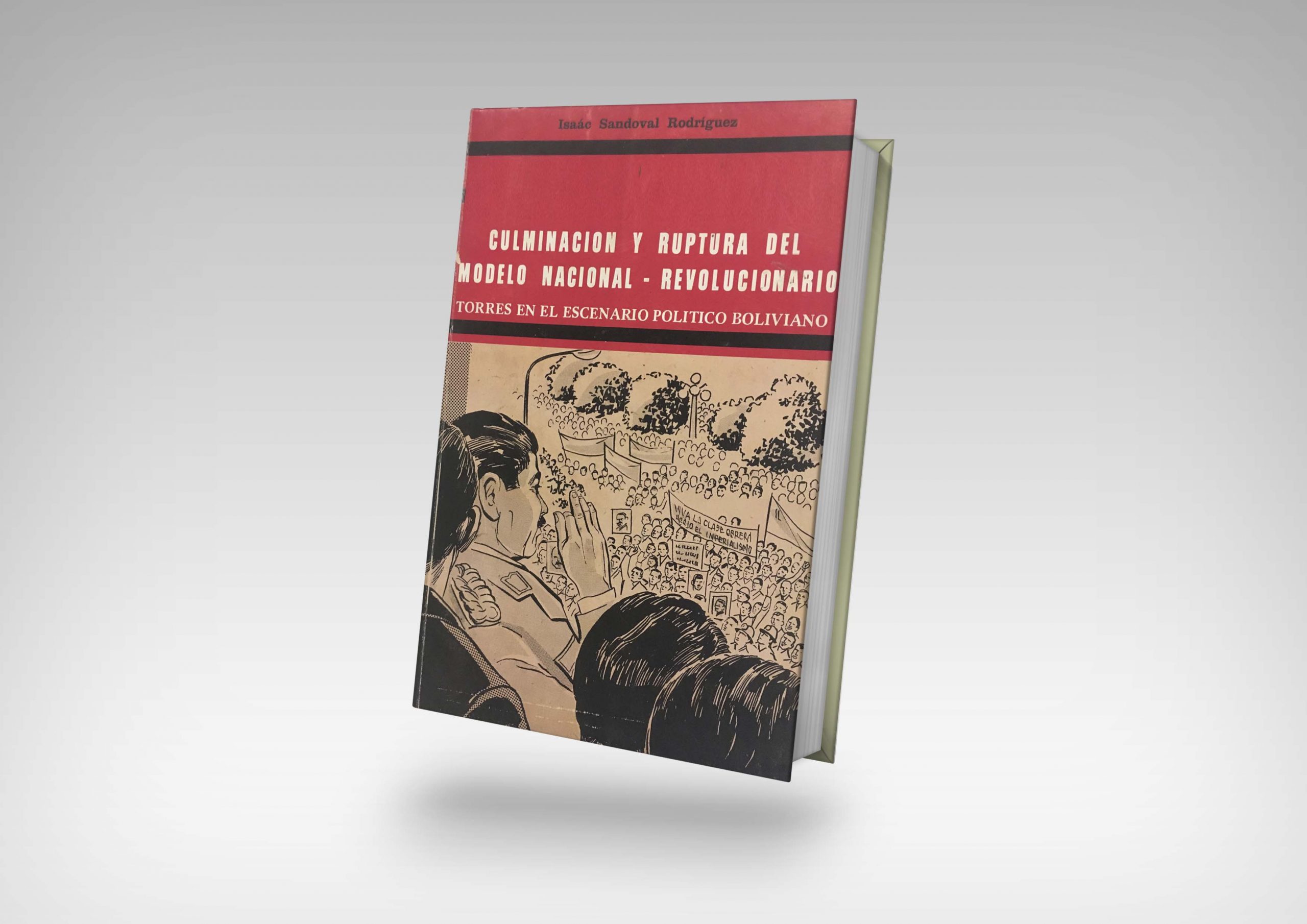 Libro Culminación y Ruptura del Modelo Nacional Revolucionario