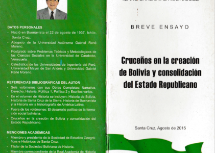 Cruceños en la creación de Bolivia y Consolidación del Estado Republicano