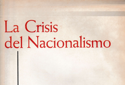 La Crisis del Nacionalismo